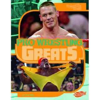 Pro Wrestling Greats (The Best of the Best) Ann Weil 9781429672511 Books