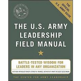 The Us Army Leadership Field Manual (Paperback)