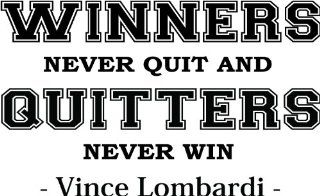 Vince Lombardi " Winners never quit and quitters never win " inspirational football coach wall quotes art sayings vinyl decals stickers   Wall Banners