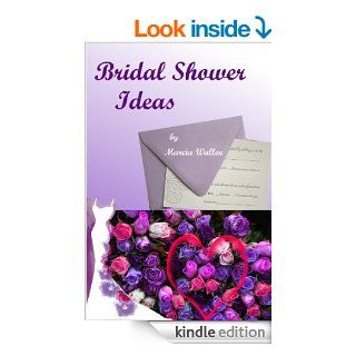 Bridal Shower Ideas eBook Marcia Wallen Kindle Store