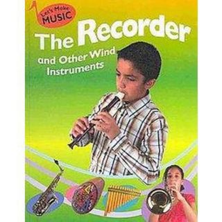 The Recorder and Other Wind Instruments (Hardcover)