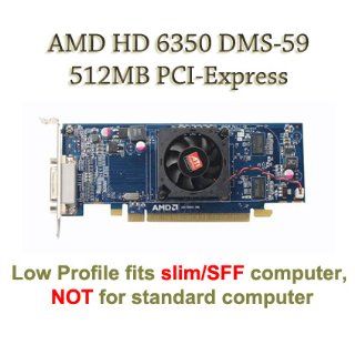 AMD Radeon HD 6350 512MB With Low Profile Bracket And DMS 59 Port Computers & Accessories