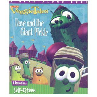 Dave and the giant pickle (VeggieTales) Phil Vischer  Children's Books