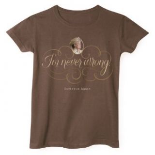 Licensed Downton Abbey I'm Never Wrong Shirts