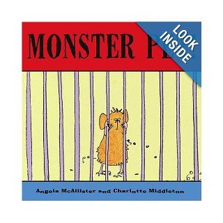 Monster Pet Angela McAllister, Charlotte Middleton 9781416903710 Books