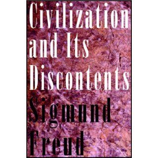 Civilization and Its Discontents Sigmund Freud, Michael Prichard 9780736612012 Books