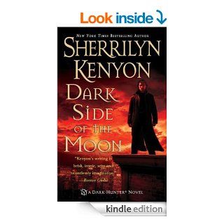 Dark Side of the Moon (Dark Hunter, Book 10) (Dark Hunter Novels)   Kindle edition by Sherrilyn Kenyon. Science Fiction & Fantasy Kindle eBooks @ .