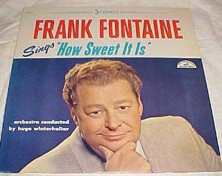 Frank Fontaine Sings How Sweet It Is Record Album LP Vinyl Music
