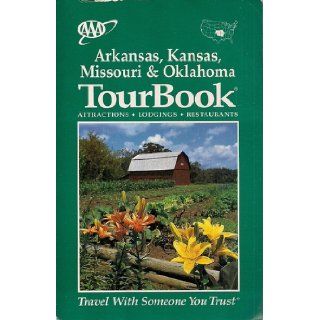 ARKANSAS, KANSAS, MISSOURI & OKLAHOMA TOUR BOOK AAA Books