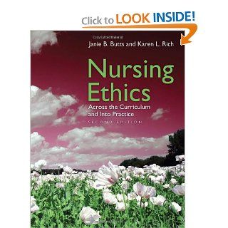 Nursing Ethics Across The Curriculum And Into Practice 9780763748982 Medicine & Health Science Books @