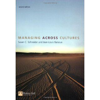 Managing Across Cultures (2nd Edition) Susan C. Schneider, Jean Louis Barsoux 9780273646631 Books