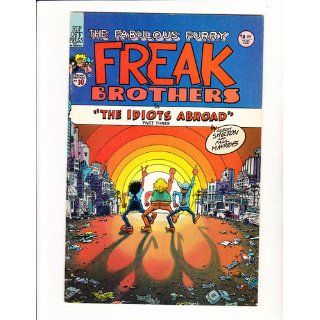 Fabulous Furry Freak Brothers in "The Idiots Abroad" (Part Three) (Freak Bros. #10, 1987 Yr., ) Gilbert Shelton and Paul Mavrides Books