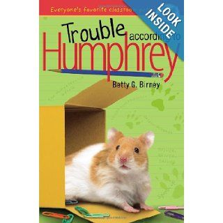 Trouble According to Humphrey Betty G. Birney 9780142410899 Books