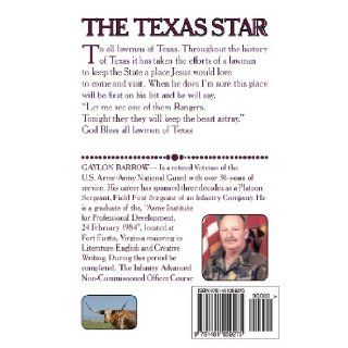 The Texas Star "The only people who don't make mistakes are the ones who aren't doing anything." Gaylon Barrow 9781481059275 Books