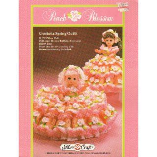 Peach Blossom Crochet a Spring Outfit 10 1/2" Pillow Doll. Doll Dress Fits Over Half Doll Body and Pillow Base. Dress Also Fits 13" Standing Doll. Instructions for Slip Included (Fibre Craft FCM196) Roberta Srock Books