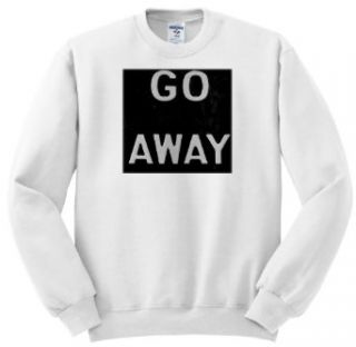 Roni Chastain Photography   Go away   Sweatshirts Clothing