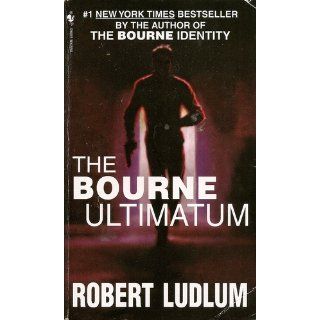 The Bourne Ultimatum (Bourne Trilogy, Book 3) (9780553287738) Robert Ludlum Books
