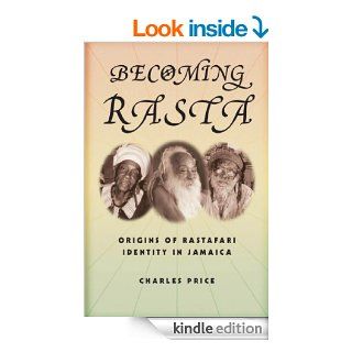 Becoming Rasta eBook Charles Price Kindle Store
