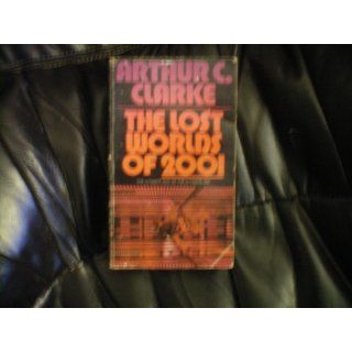 The Lost Worlds of 2001 Arthur c. Clarke 9780283979040 Books