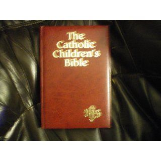 The Catholic Children's Bible S.S.N.D. Sister Mary Theola, J. Verleye Books