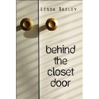 Behind the Closet Door Linda Bailey 9781606721391 Books