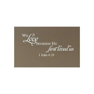 We love because He first loved us 1 John 419 wall decal bible verse wall saying   Wall Decor Stickers