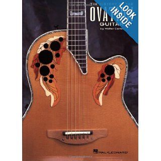 The History of the Ovation Guitar Walter Carter, Jon Eiche 9780793558766 Books