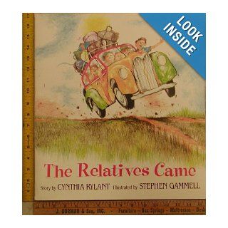 The Relatives Came (Big Book) Cynthia Rylant, Stephen Gammel 9780026859202 Books