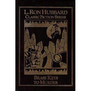 Brass keys to murder (L. Ron Hubbard classic fiction series) L. Ron Hubbard Books