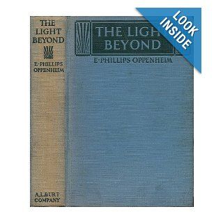 The Light Beyond E. Phillips Oppenheim Books