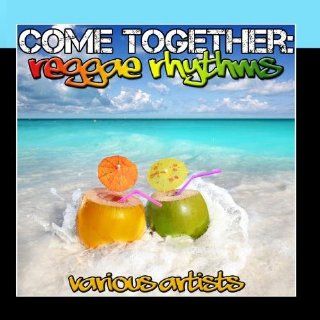 Come Together Reggae Rhythms Music