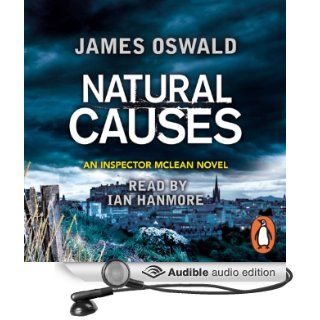 Natural Causes An Inspector McLean Novel, Book 1 (Audible Audio Edition) James Oswald, Ian Hanmore Books