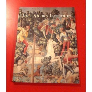 The Unicorn Tapestries in The Metropolitan Museum of Art (Metropolitan Museum of Art Publications) Adolfo Salvatore Cavallo 9780300106305 Books