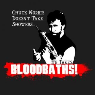 Chuck Norris Doesn't Take Showers, He Takes Blood Baths T shirt, Chuck Norris T shirt Clothing