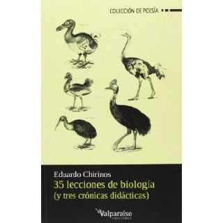 35 lecciones de biologa (y tres crnicas didcticas) Eduardo Chirinos Arrieta 9788494103605 Books