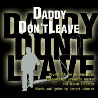 Daddy Don't Leave Soundtrack Music