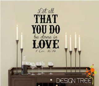LET ALL THAT YOU DO BE DONE IN LOVE 1 COR. 1614 Vinyl wall quotes religious sayings scriptures home art decor decal MATTE BLACK   Wall Banners