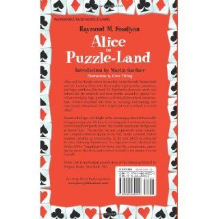 Alice in Puzzle Land A Carrollian Tale for Children Under Eighty (Dover Recreational Math) Raymond M. Smullyan, Greer Fitting, Martin Gardner 9780486482002 Books