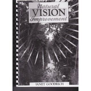 Natural Vision Improvement Janet Goodrich 9780890874714 Books