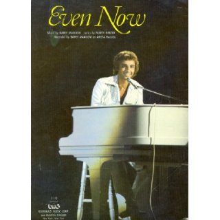 Even Now Piano Sheet Music. Barry Manilow Barry Manilow, Marty Panzer Books