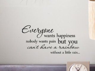 Everyone wants happiness nobody wants pain but you can't have a rainbow without a little rainVinyl wall art Inspirational quotes and saying home decor decal sticker  