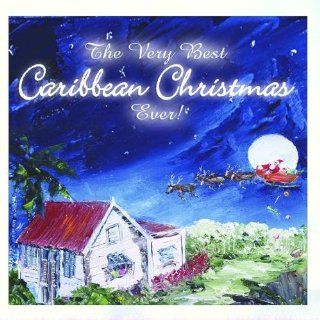 The Very Best Caribbean Christmas Ever Music