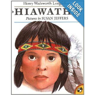 Hiawatha (Picture Puffins) Henry Wadsworth Longfellow, Susan Jeffers 9780140558821  Kids' Books