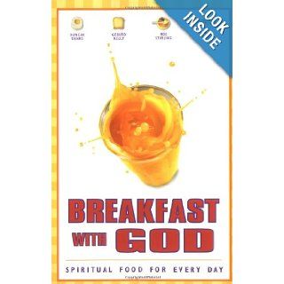 Breakfast with God Spiritual Food for Every Day Duncan Banks, Gerard Kelly, Roz Stirling, Simon Hall 0025986248314 Books