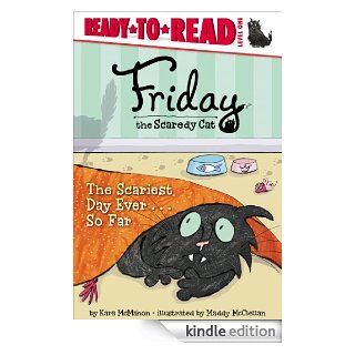 The Scariest Day Ever . . . So Far with audio recording (Friday the Scaredy Cat)   Kindle edition by Kara McMahon, Maddy McClellan. Children Kindle eBooks @ .