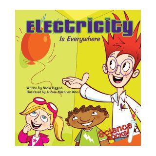 Electricity Is Everywhere (Science Rocks Set 2) Nadia Higgins, Andres Martinez Ricci 9781602702769  Kids' Books