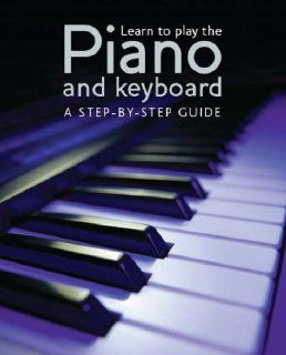 Learn to Play the Piano and Keyboard  