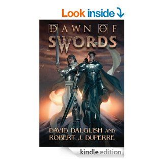 Dawn of Swords (The Breaking World) eBook David Dalglish, Robert J. Duperre Kindle Store