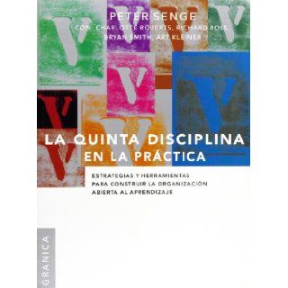 La Quinta Disciplina En La Practica (Spanish Edition) Peter M. Senge 9789506414214 Books