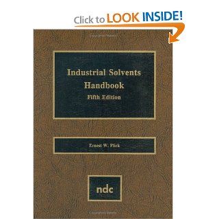 Industrial Solvents Handbook, 5th Ed., Fifth Edition 9780815514138 Science & Mathematics Books @